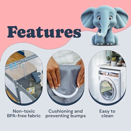 Baby product features: non-toxic BPA-free fabric, cushioning, easy to clean.